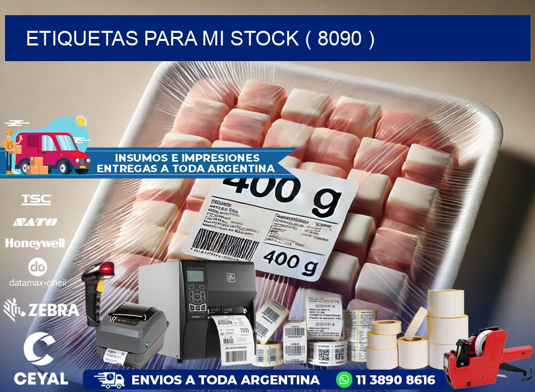 ETIQUETAS PARA MI STOCK ( 8090 )