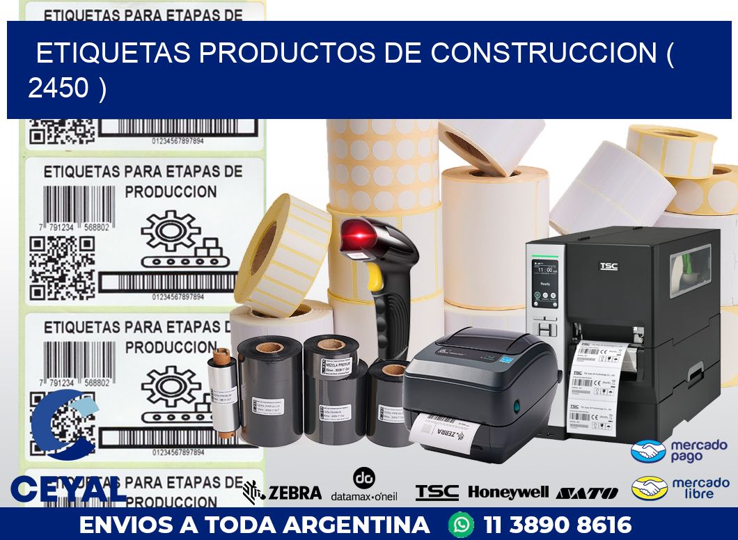 ETIQUETAS PRODUCTOS DE CONSTRUCCION ( 2450 )