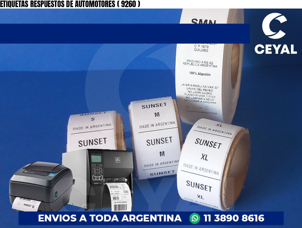 ETIQUETAS RESPUESTOS DE AUTOMOTORES ( 9260 )