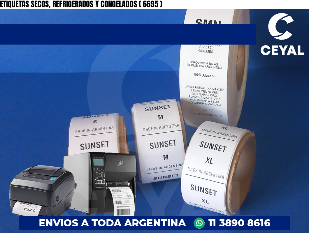 ETIQUETAS SECOS, REFRIGERADOS Y CONGELADOS ( 6695 )
