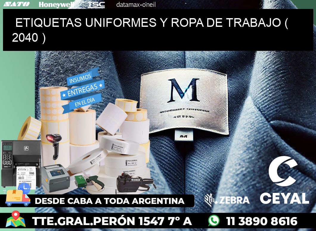 ETIQUETAS UNIFORMES Y ROPA DE TRABAJO ( 2040 )
