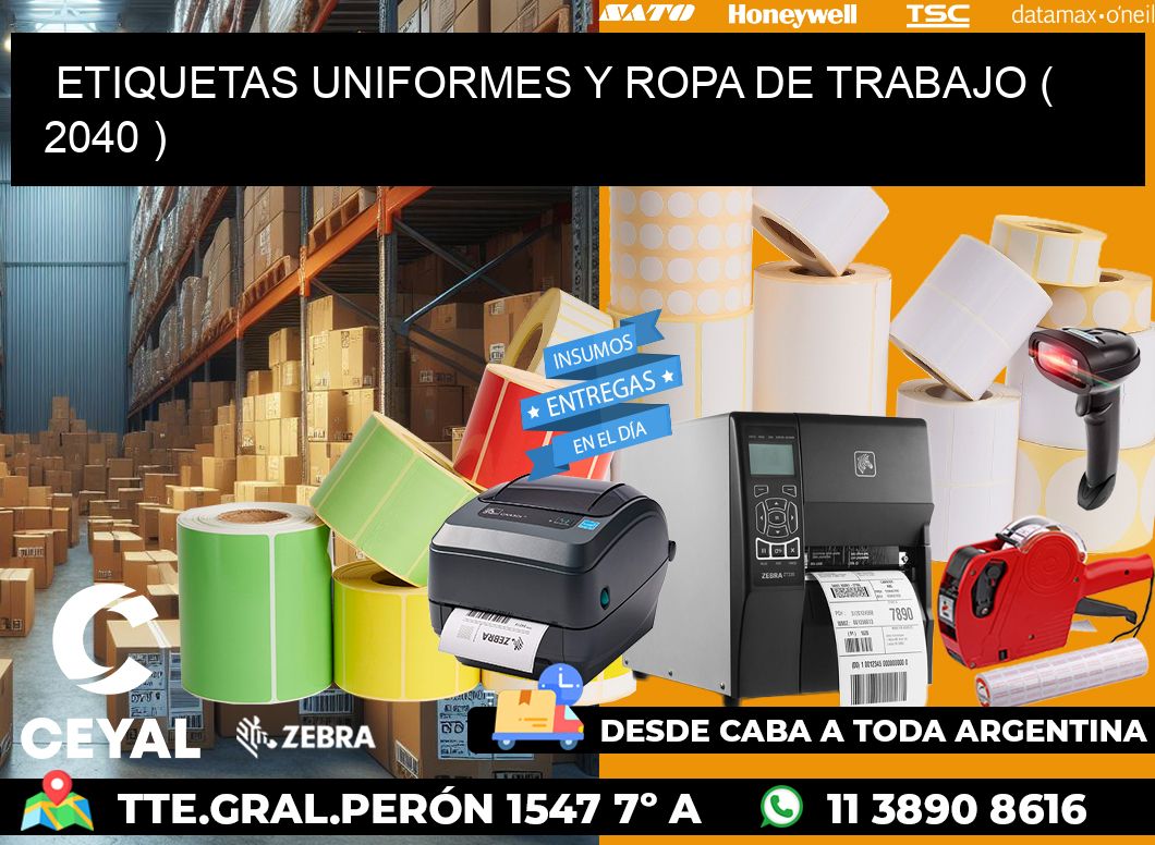 ETIQUETAS UNIFORMES Y ROPA DE TRABAJO ( 2040 )