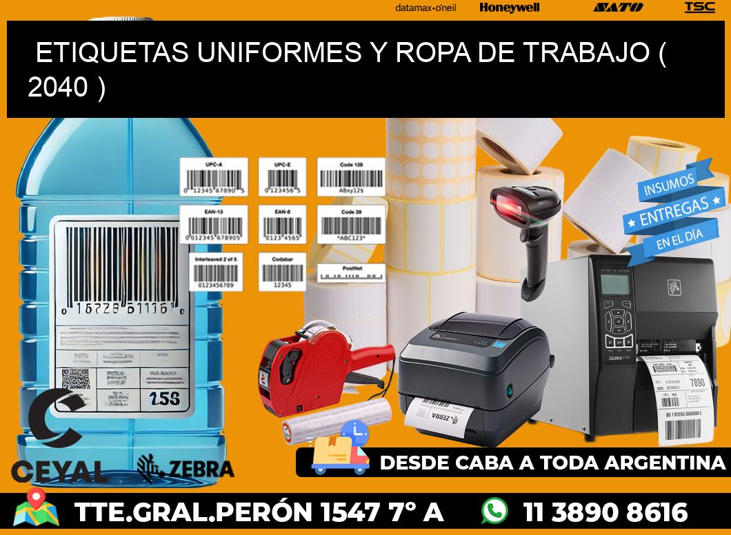 ETIQUETAS UNIFORMES Y ROPA DE TRABAJO ( 2040 )
