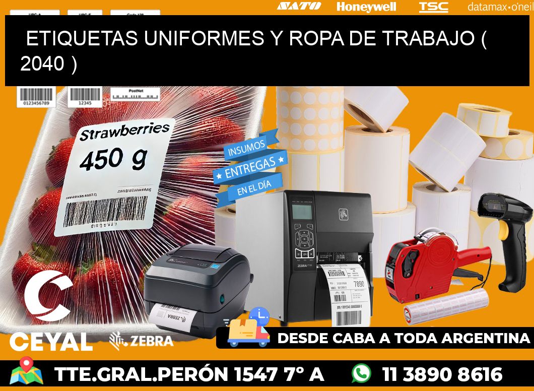 ETIQUETAS UNIFORMES Y ROPA DE TRABAJO ( 2040 )