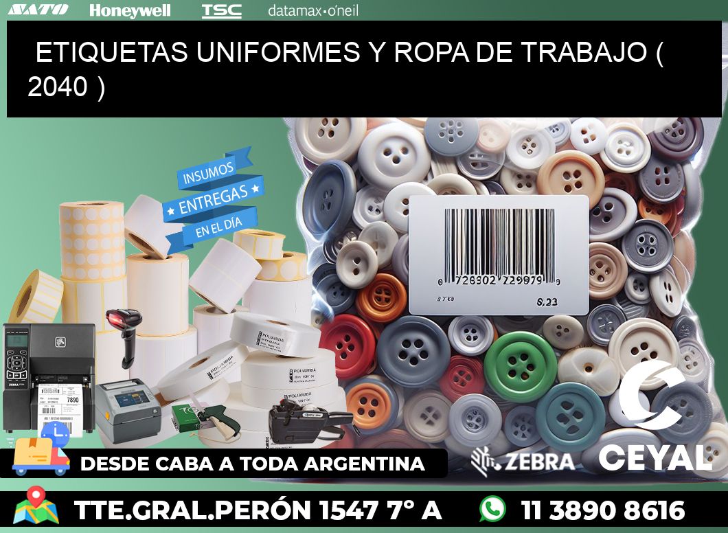 ETIQUETAS UNIFORMES Y ROPA DE TRABAJO ( 2040 )