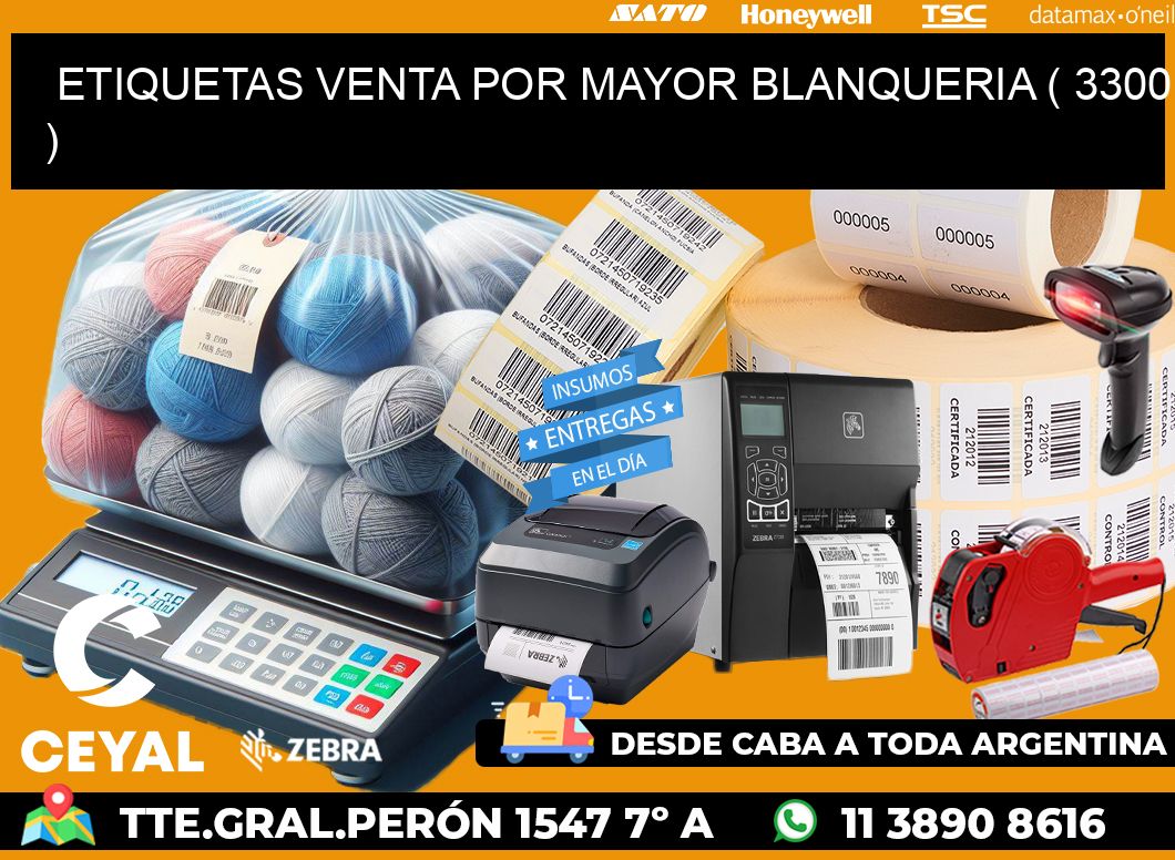 ETIQUETAS VENTA POR MAYOR BLANQUERIA ( 3300 )