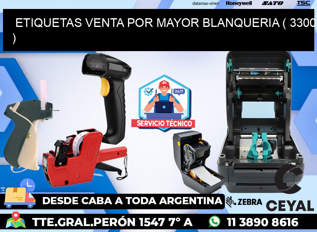ETIQUETAS VENTA POR MAYOR BLANQUERIA ( 3300 )
