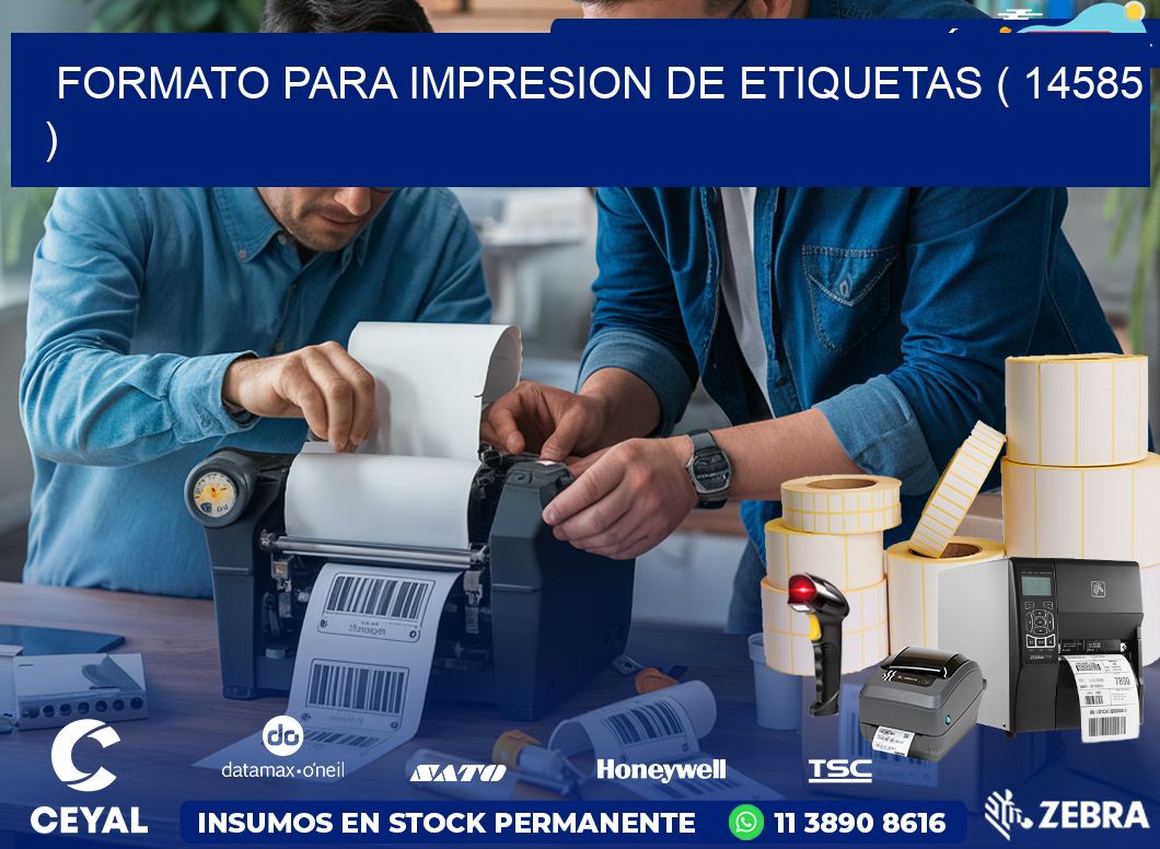 FORMATO PARA IMPRESION DE ETIQUETAS ( 14585 )