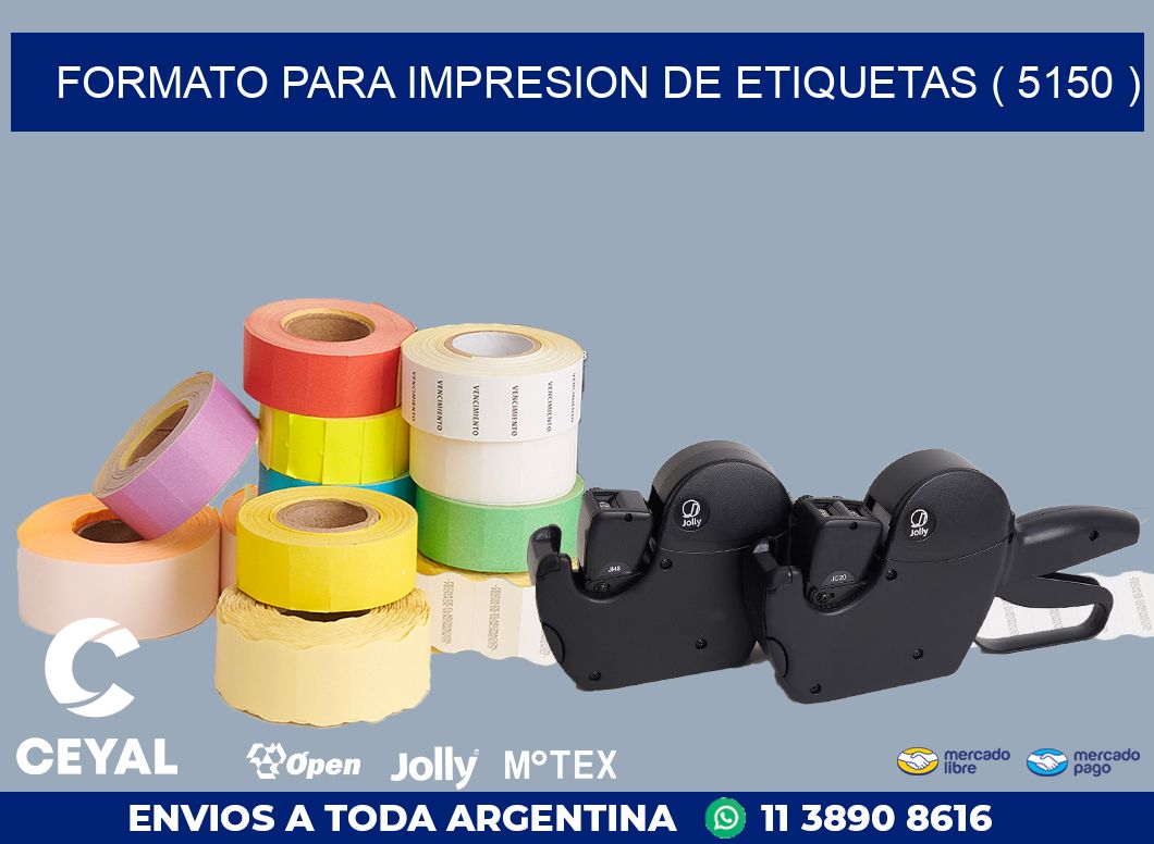 FORMATO PARA IMPRESION DE ETIQUETAS ( 5150 )