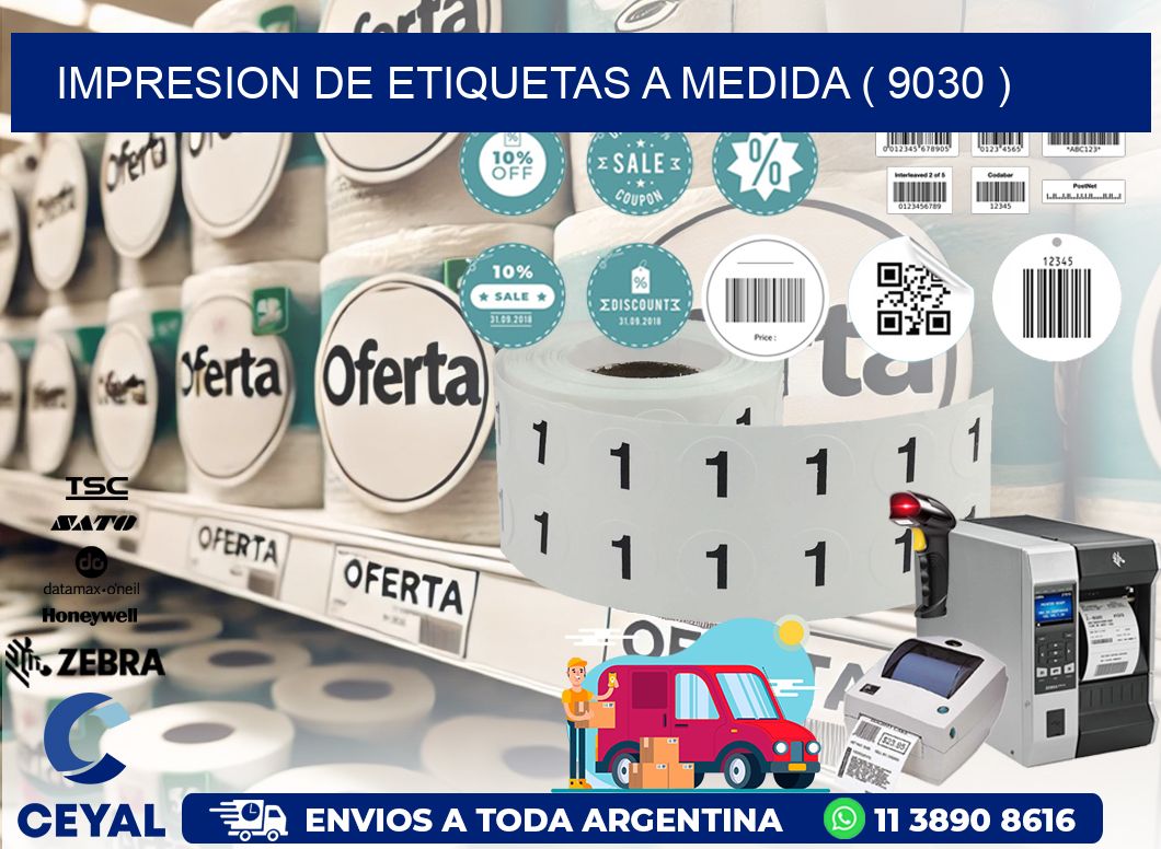 IMPRESION DE ETIQUETAS A MEDIDA ( 9030 )