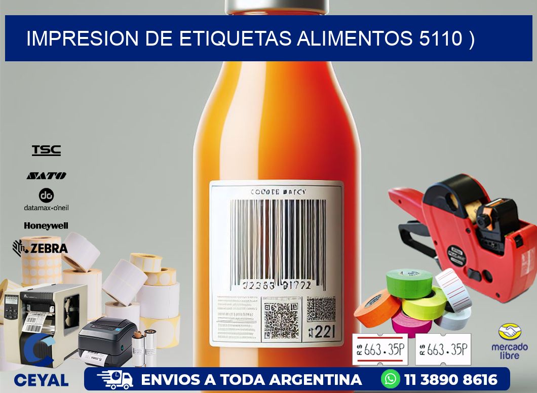 IMPRESION DE ETIQUETAS ALIMENTOS 5110 )