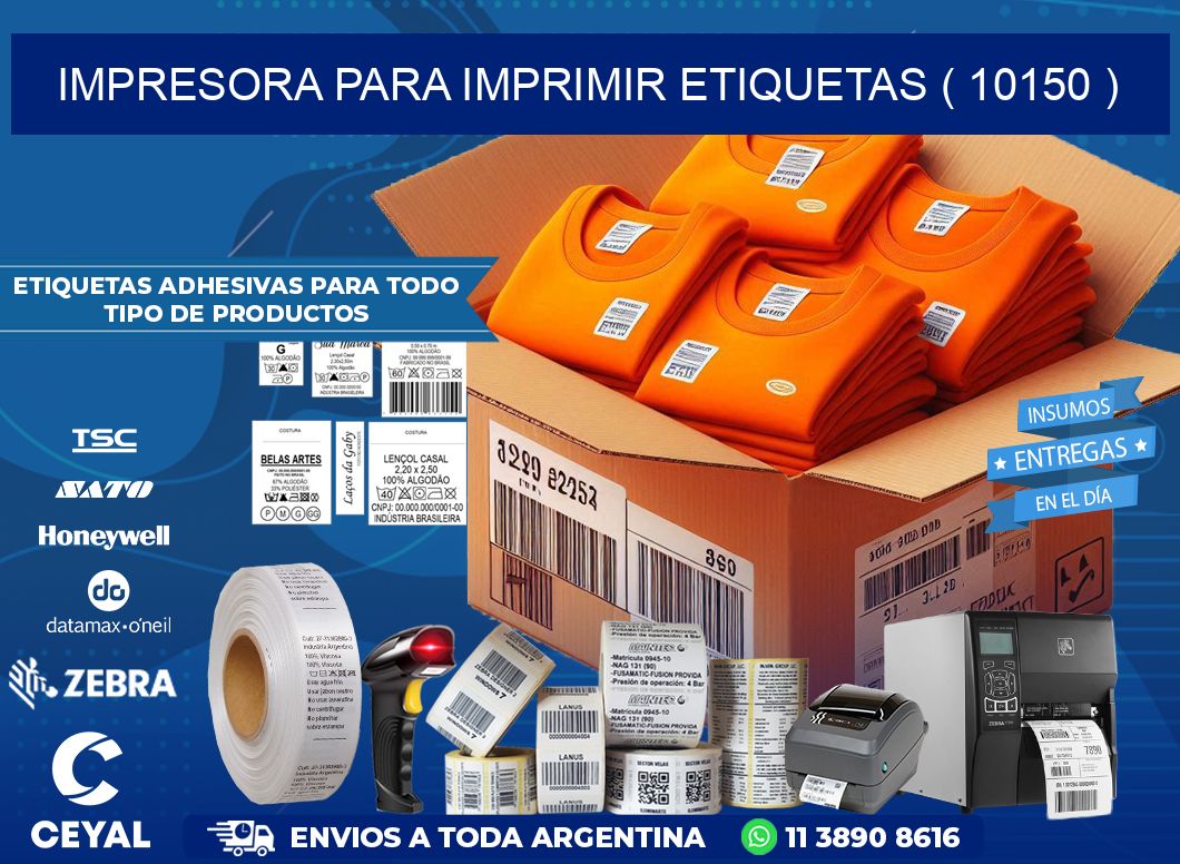 IMPRESORA PARA IMPRIMIR ETIQUETAS ( 10150 )