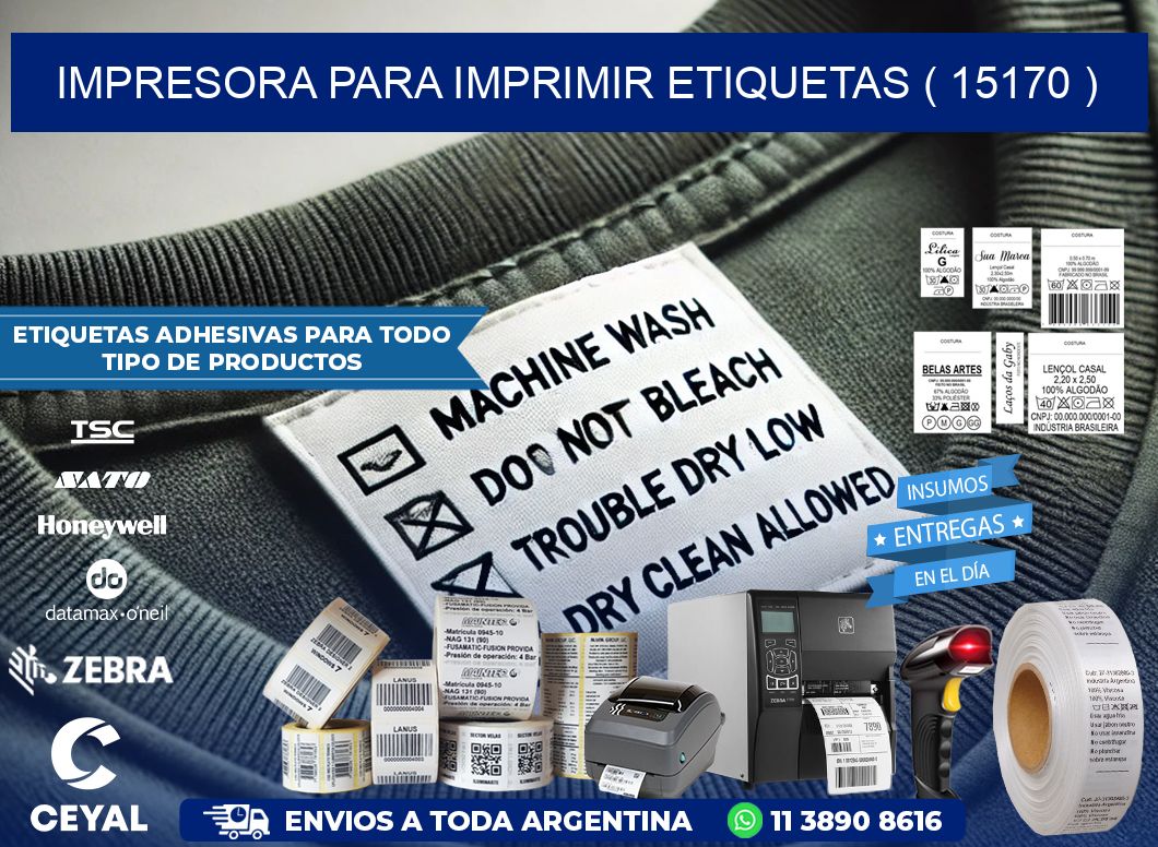 IMPRESORA PARA IMPRIMIR ETIQUETAS ( 15170 )