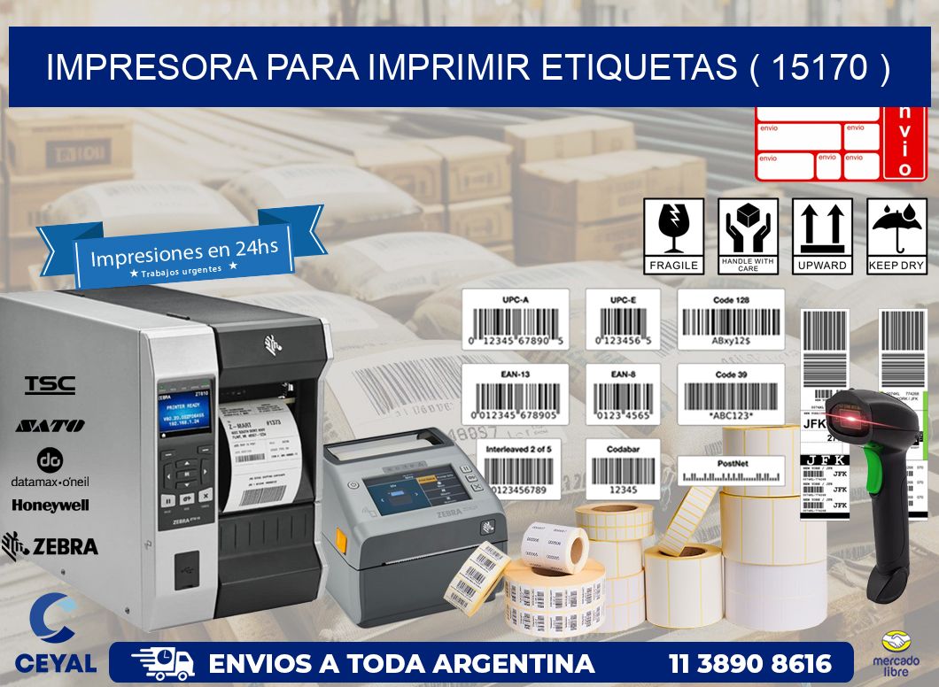 IMPRESORA PARA IMPRIMIR ETIQUETAS ( 15170 )