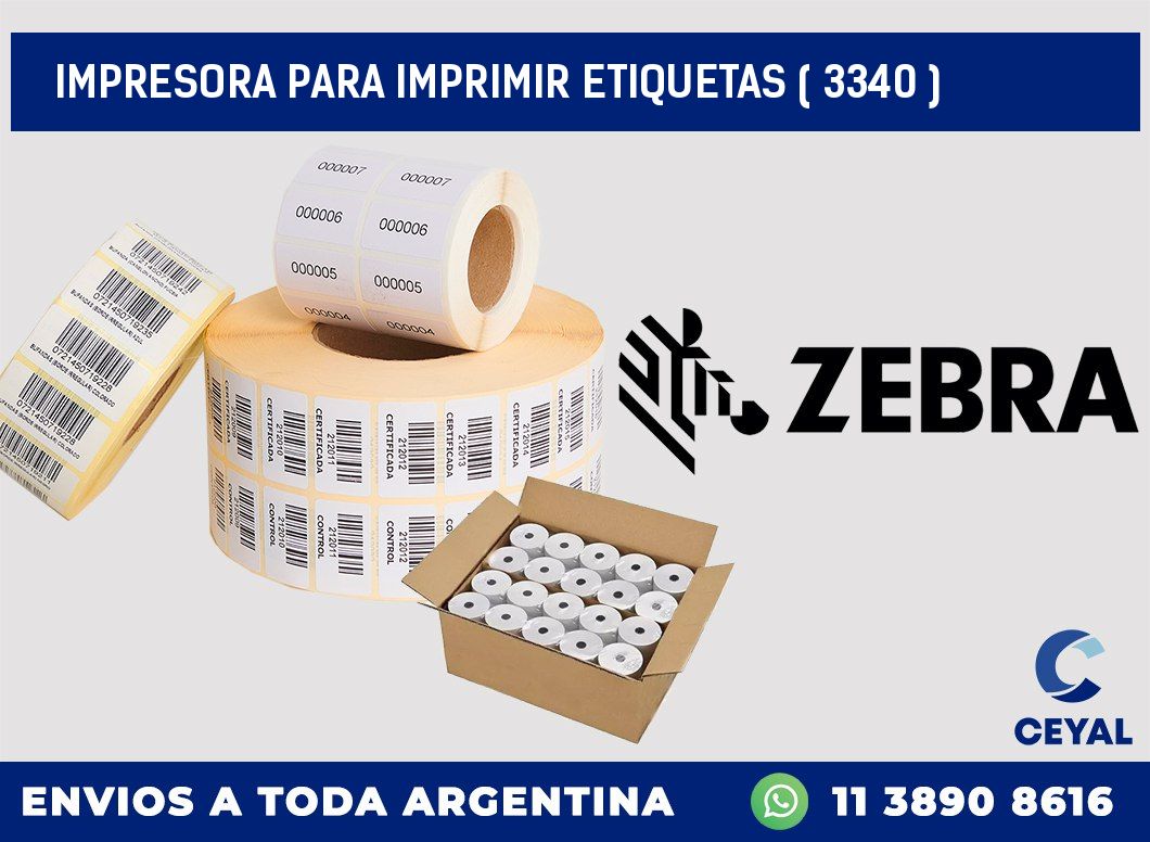 IMPRESORA PARA IMPRIMIR ETIQUETAS ( 3340 )