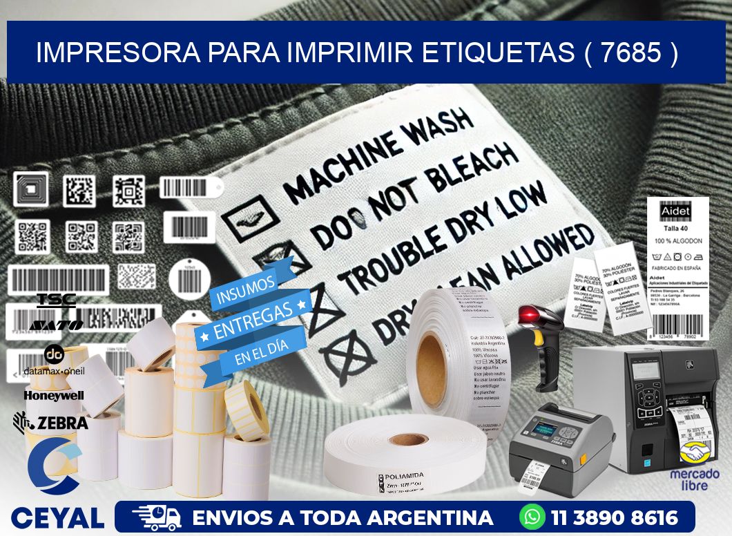 IMPRESORA PARA IMPRIMIR ETIQUETAS ( 7685 )