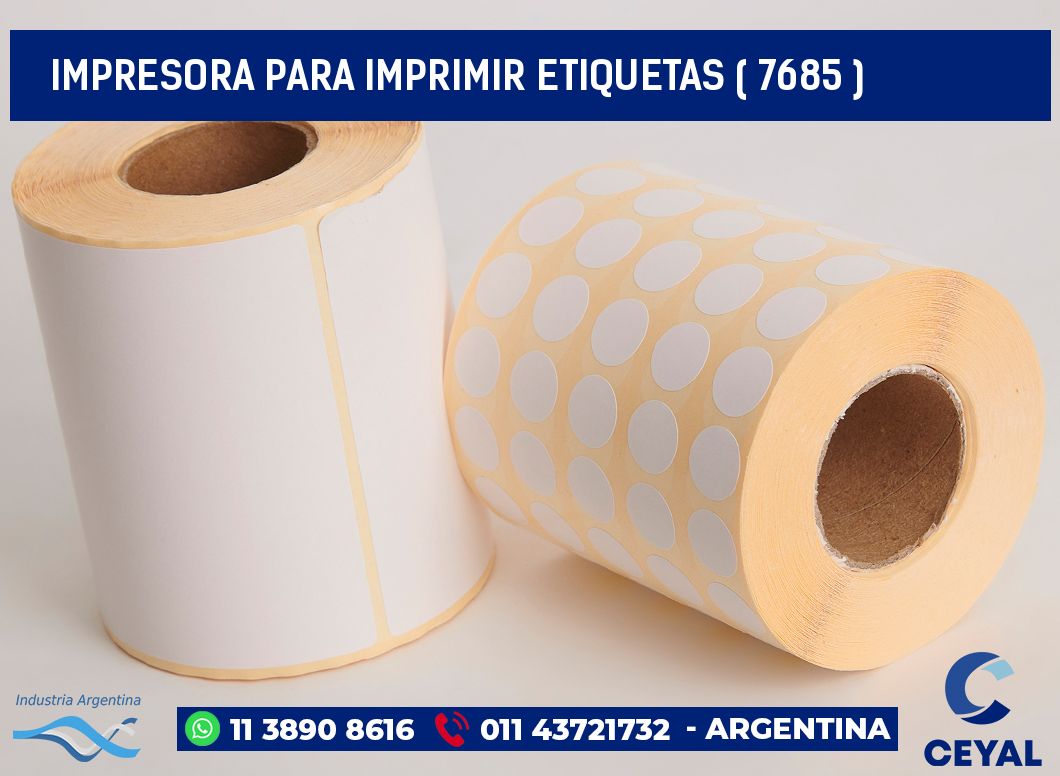 IMPRESORA PARA IMPRIMIR ETIQUETAS ( 7685 )