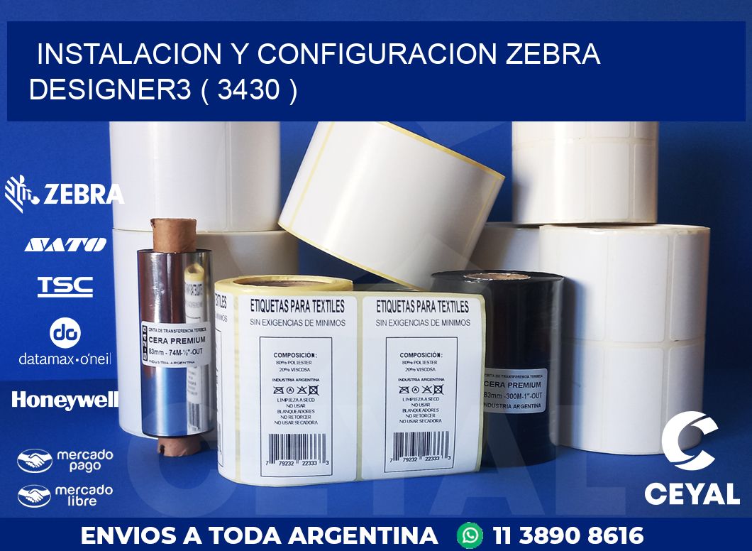 INSTALACION Y CONFIGURACION ZEBRA DESIGNER3 ( 3430 )