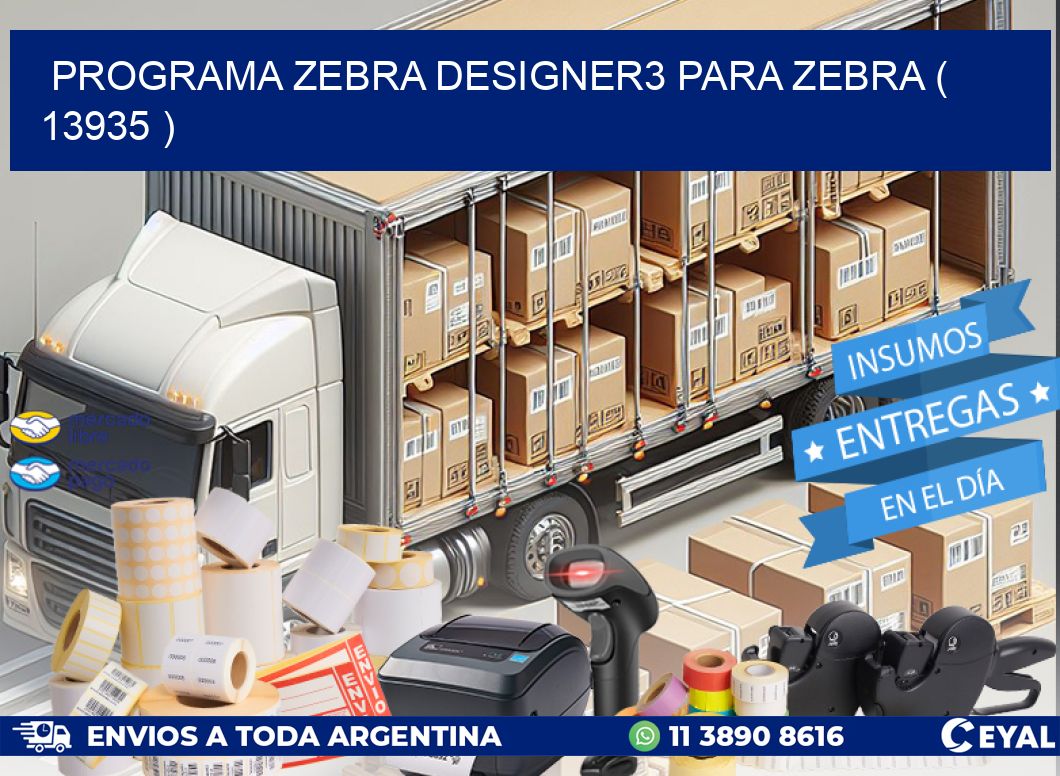 PROGRAMA ZEBRA DESIGNER3 PARA ZEBRA ( 13935 )