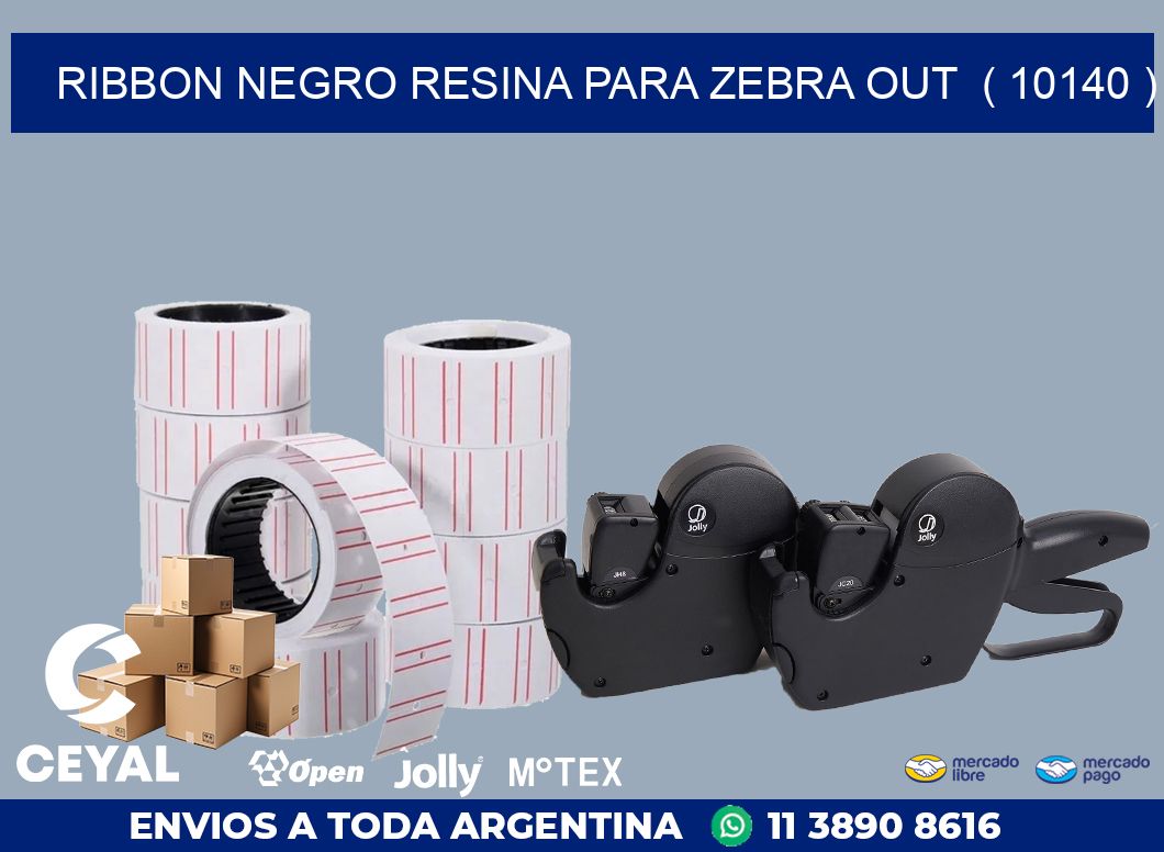 RIBBON NEGRO RESINA PARA ZEBRA OUT  ( 10140 )