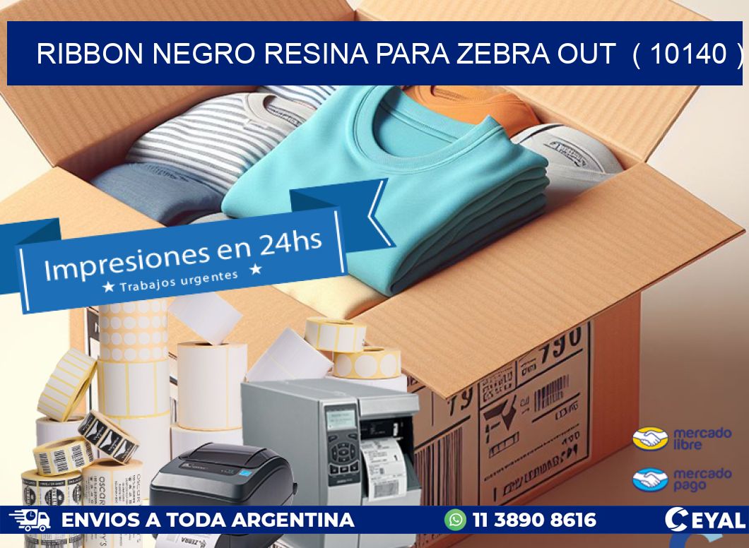 RIBBON NEGRO RESINA PARA ZEBRA OUT ( 10140 )