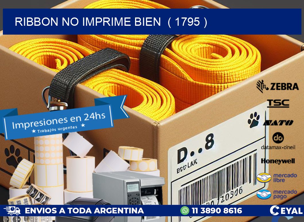RIBBON NO IMPRIME BIEN ( 1795 )