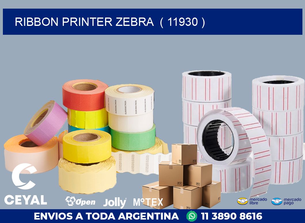 RIBBON PRINTER ZEBRA ( 11930 )