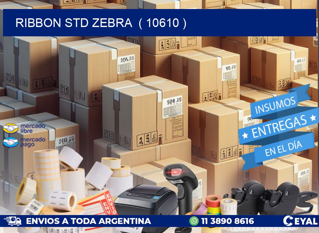 RIBBON STD ZEBRA ( 10610 )