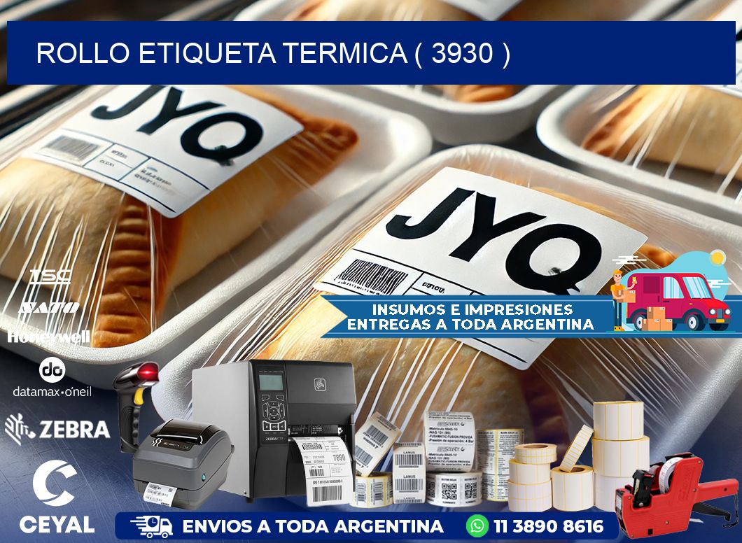 ROLLO ETIQUETA TERMICA ( 3930 )