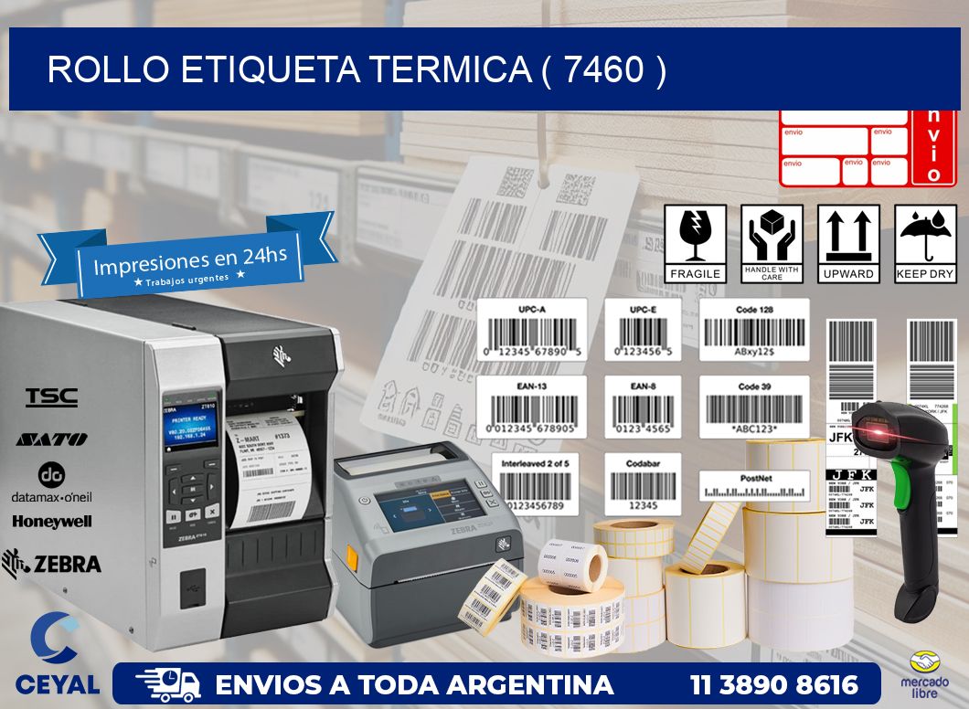 ROLLO ETIQUETA TERMICA ( 7460 )