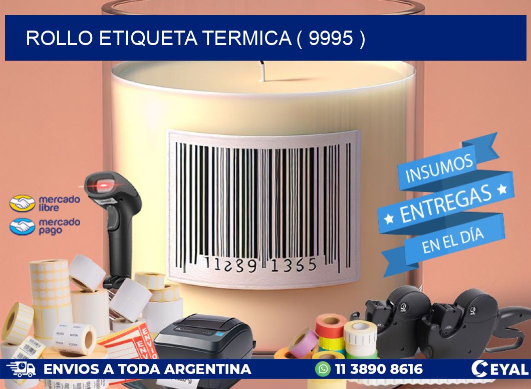 ROLLO ETIQUETA TERMICA ( 9995 )