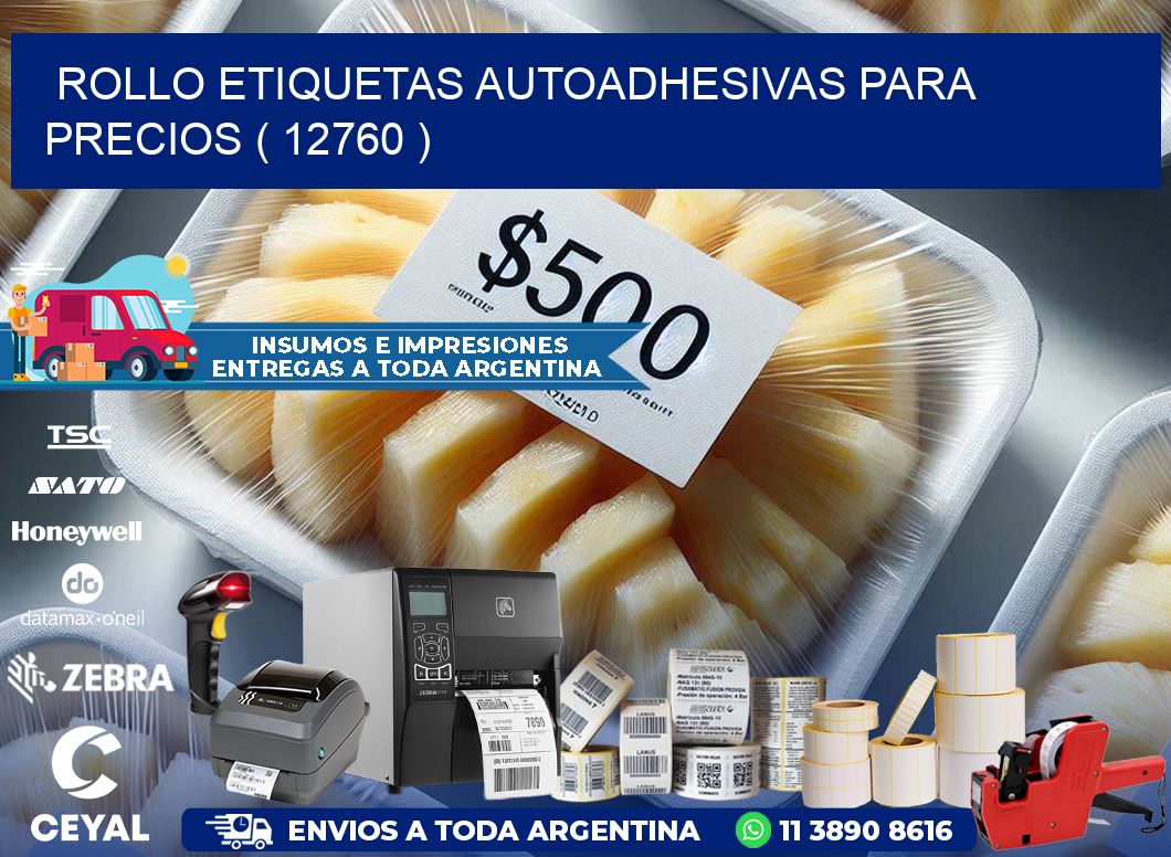 ROLLO ETIQUETAS AUTOADHESIVAS PARA PRECIOS ( 12760 )