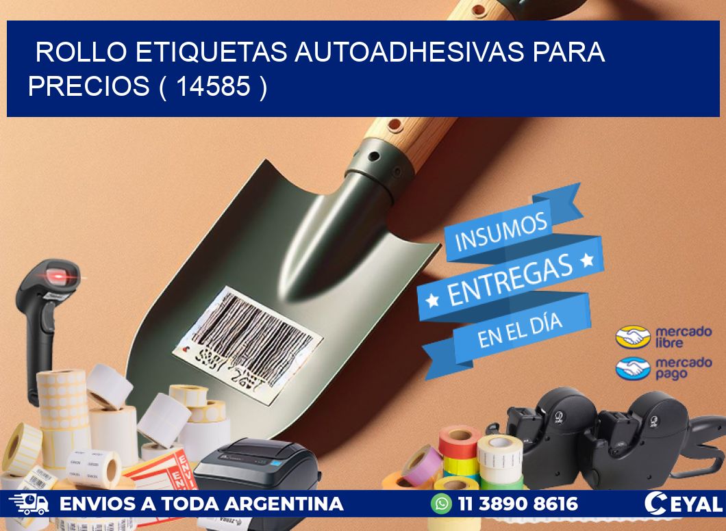 ROLLO ETIQUETAS AUTOADHESIVAS PARA PRECIOS ( 14585 )