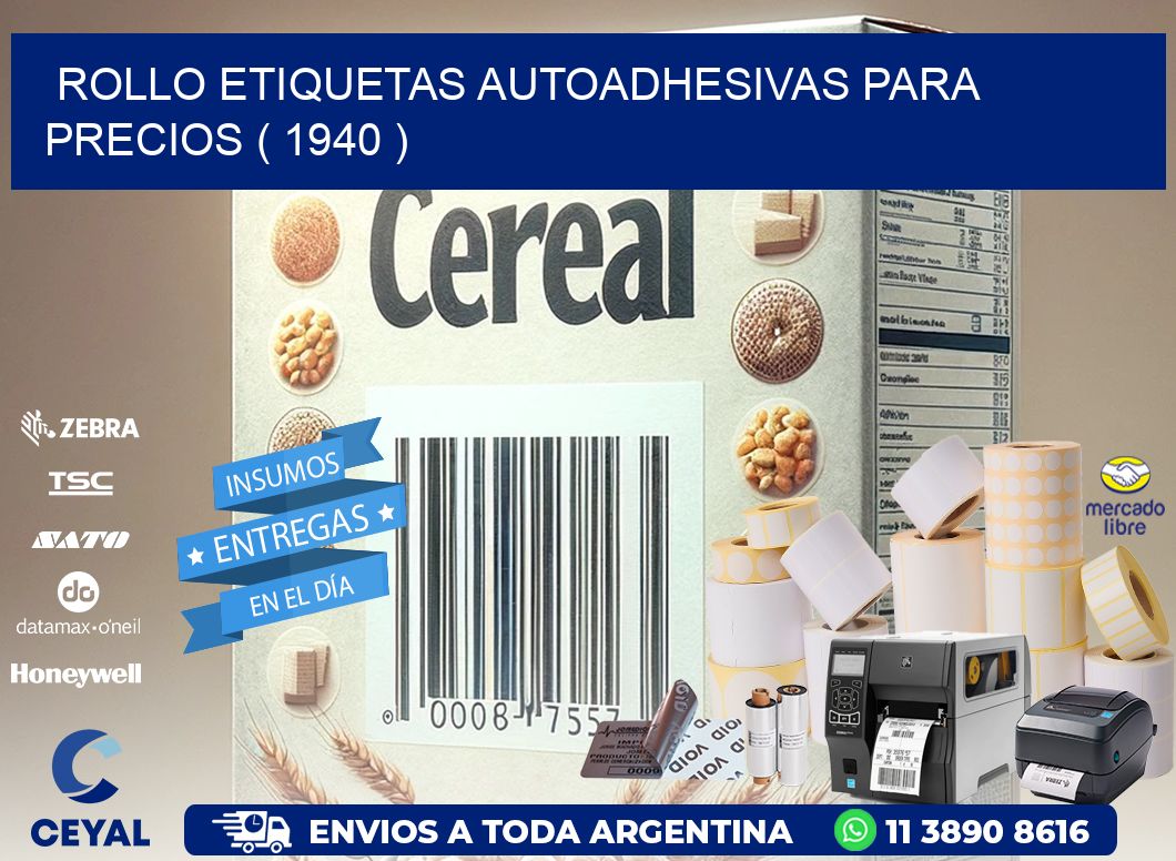 ROLLO ETIQUETAS AUTOADHESIVAS PARA PRECIOS ( 1940 )