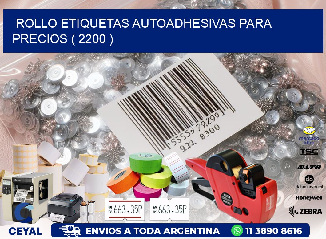 ROLLO ETIQUETAS AUTOADHESIVAS PARA PRECIOS ( 2200 )