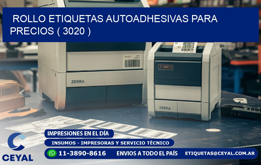 ROLLO ETIQUETAS AUTOADHESIVAS PARA PRECIOS ( 3020 )