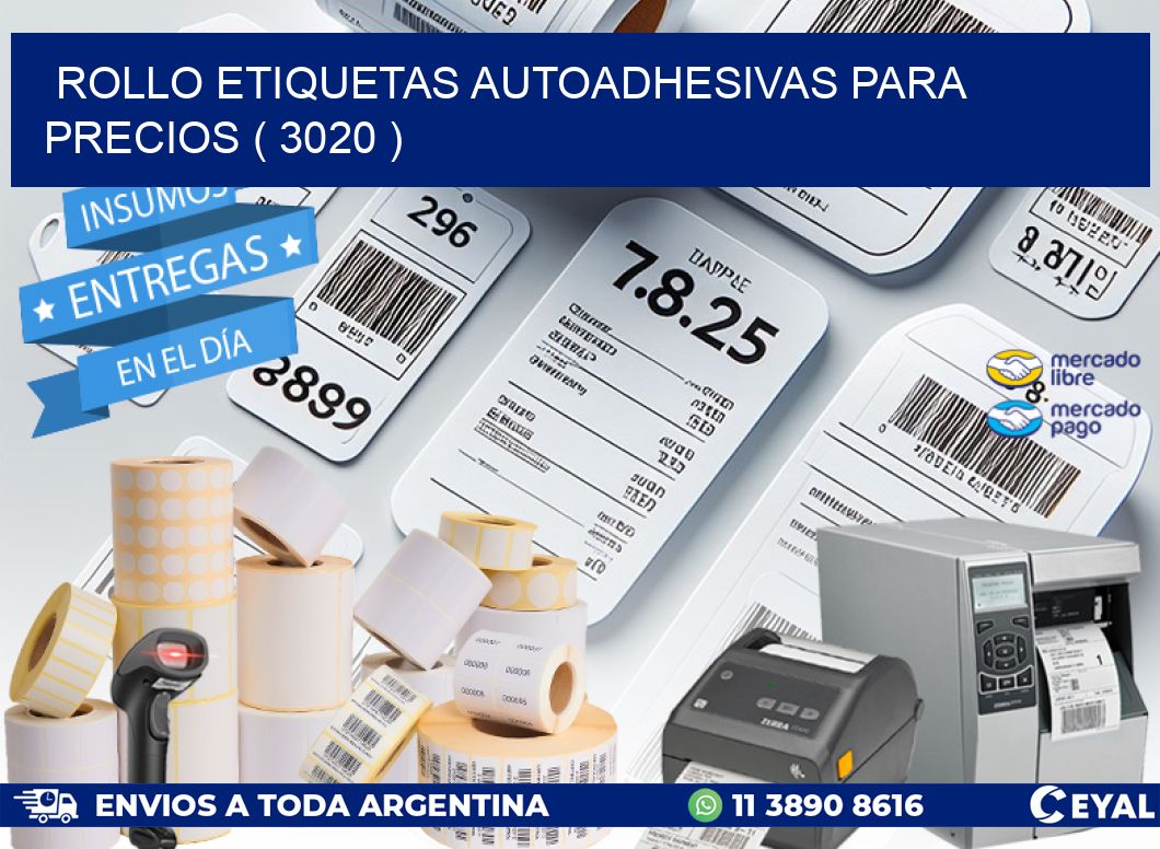 ROLLO ETIQUETAS AUTOADHESIVAS PARA PRECIOS ( 3020 )