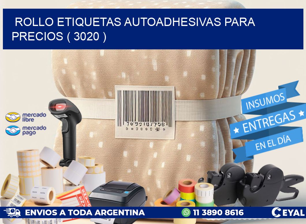 ROLLO ETIQUETAS AUTOADHESIVAS PARA PRECIOS ( 3020 )