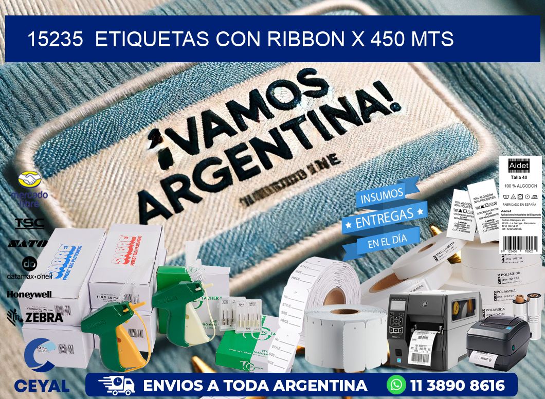 15235  ETIQUETAS CON RIBBON X 450 MTS
