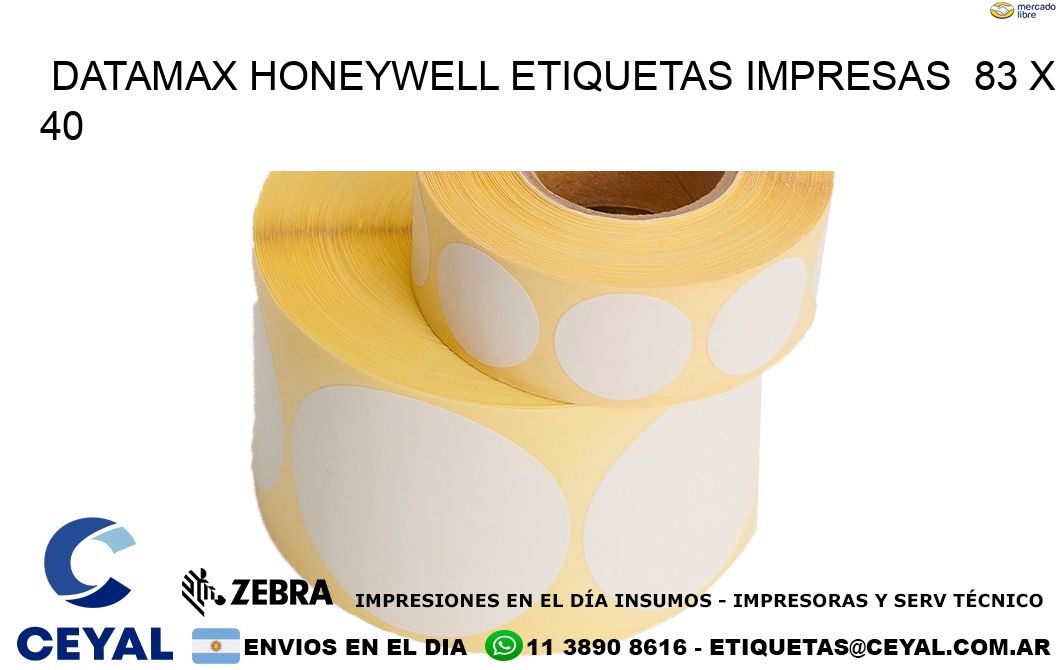 DATAMAX HONEYWELL ETIQUETAS IMPRESAS 83 x 40