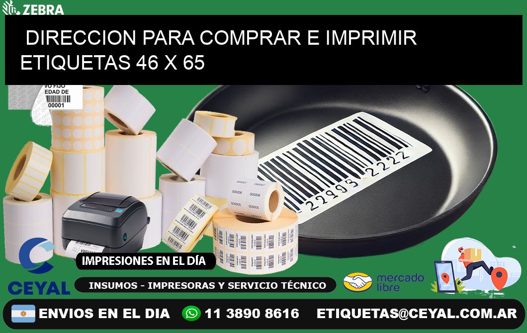 DIRECCION PARA COMPRAR E IMPRIMIR ETIQUETAS 46 x 65
