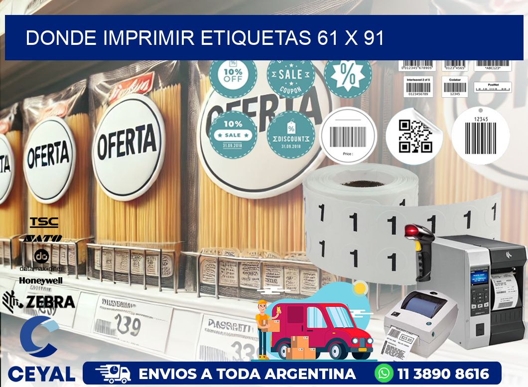 DONDE IMPRIMIR ETIQUETAS 61 x 91