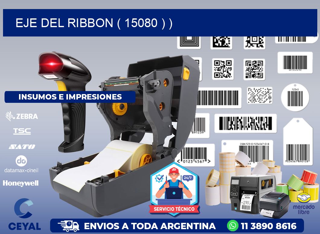 EJE DEL RIBBON ( 15080 ) )