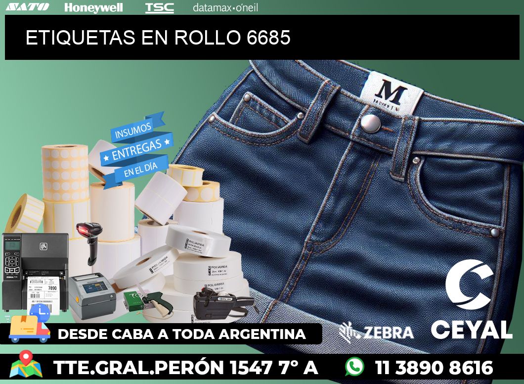 ETIQUETAS EN ROLLO 6685