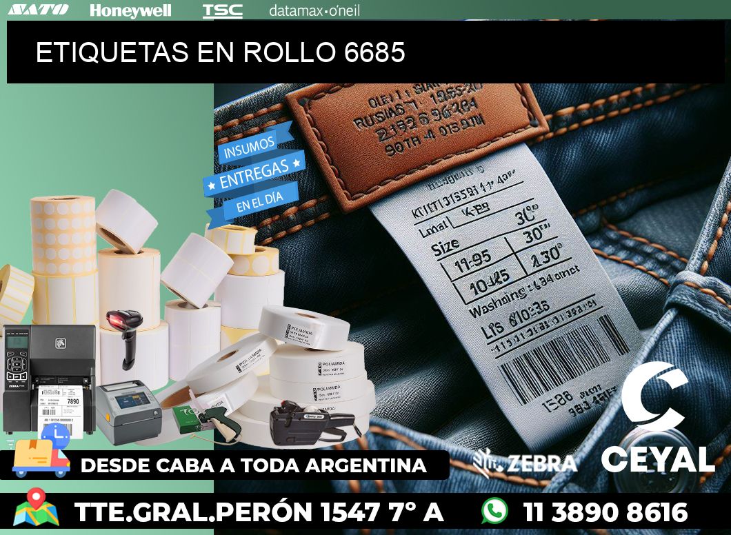ETIQUETAS EN ROLLO 6685