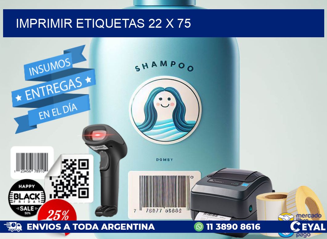 IMPRIMIR ETIQUETAS 22 x 75