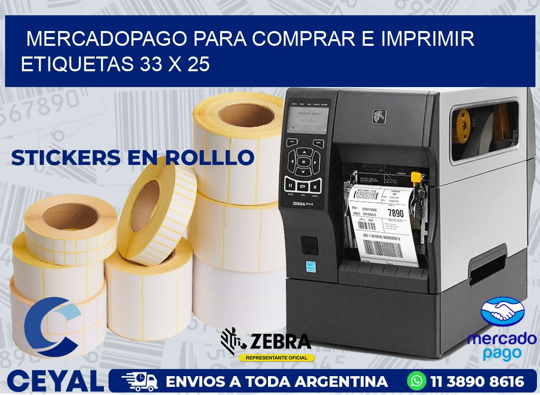 MERCADOPAGO PARA COMPRAR E IMPRIMIR ETIQUETAS 33 x 25