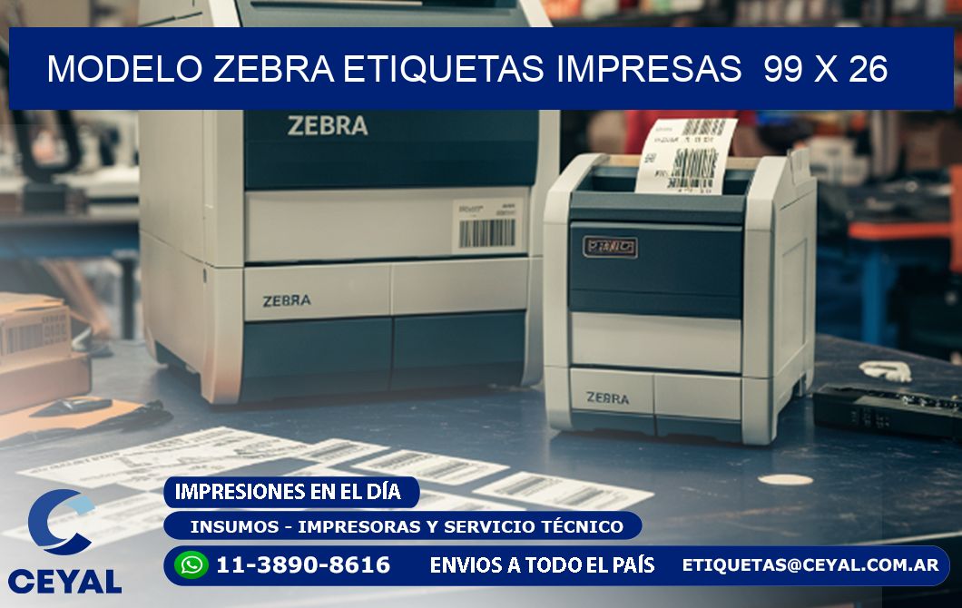 MODELO ZEBRA ETIQUETAS IMPRESAS  99 x 26