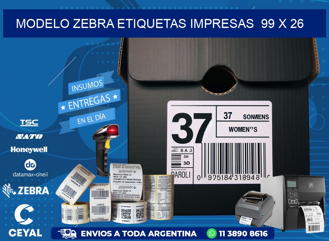 MODELO ZEBRA ETIQUETAS IMPRESAS  99 x 26