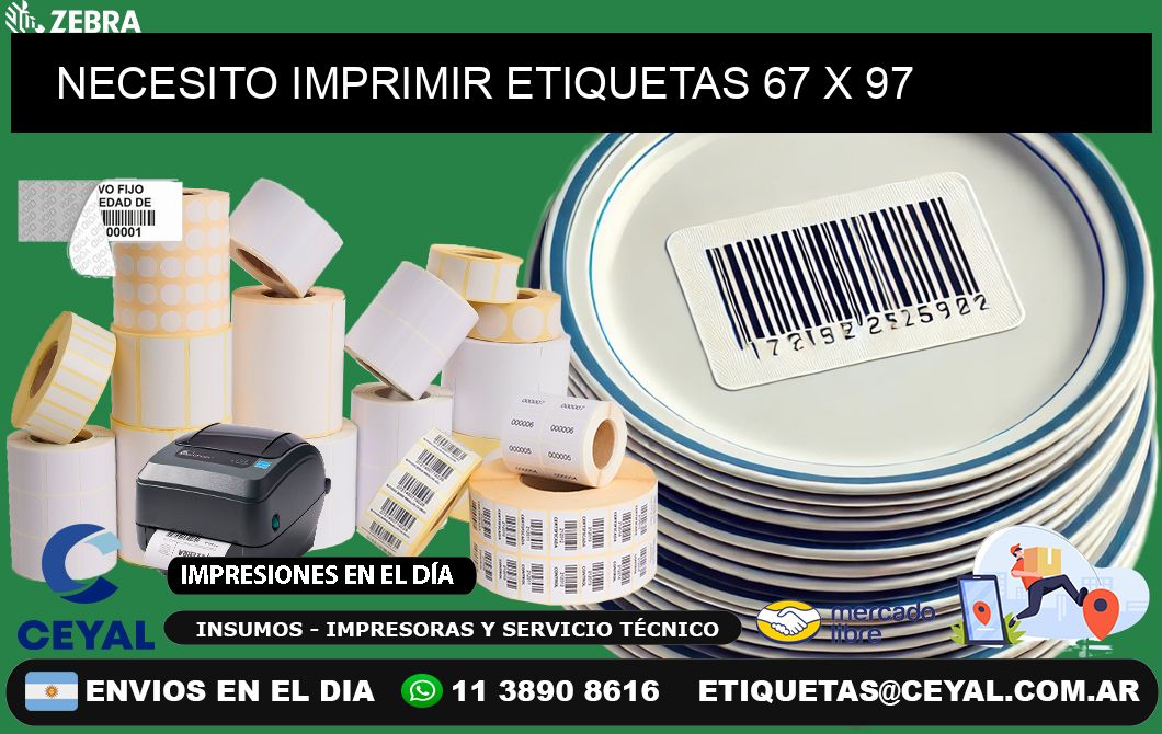 NECESITO IMPRIMIR ETIQUETAS 67 x 97